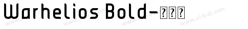 Warhelios Bold字体转换